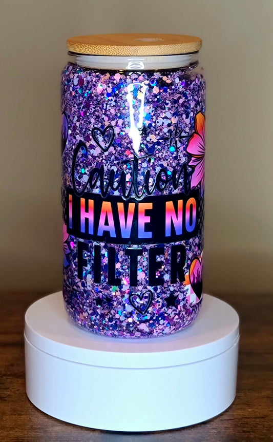 "Caution, I Have No Filter" Snow Globe Tumbler
